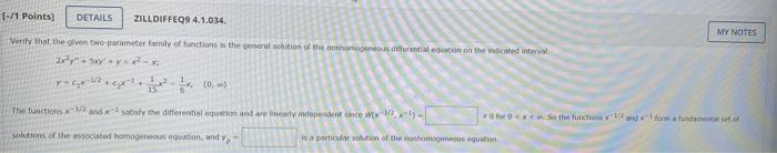 1 Points Details Zilldiffeq9 4 1 034 Verity That The Given Two Parameter Family Of Functions Is The General Solutio 1