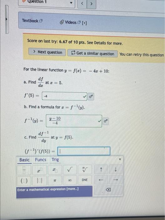 Question 1 Textbook Videos Score On Last Try 6 67 Of 10 Pts See Details For More Next Question For The Linear F 1