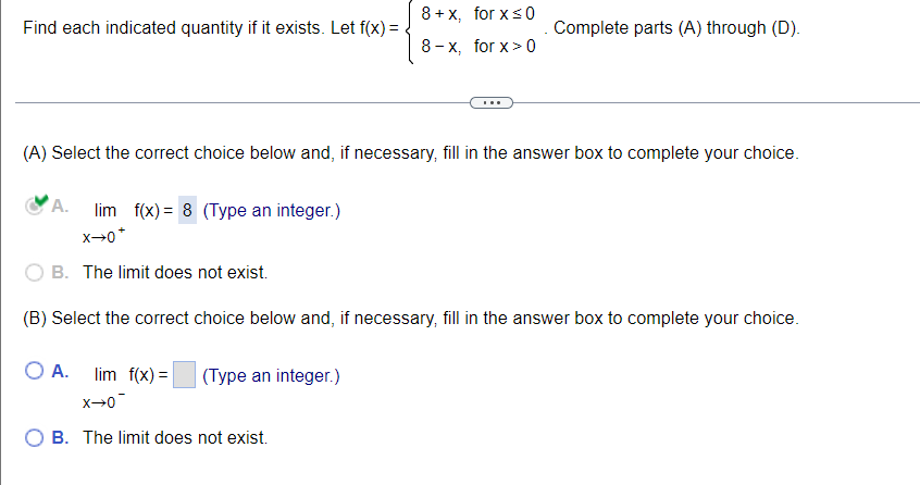Find Each Indicated Quantity If It Exists Let F X 8 X For X 0 8 X For X 0 Complete Parts A Through D A 1