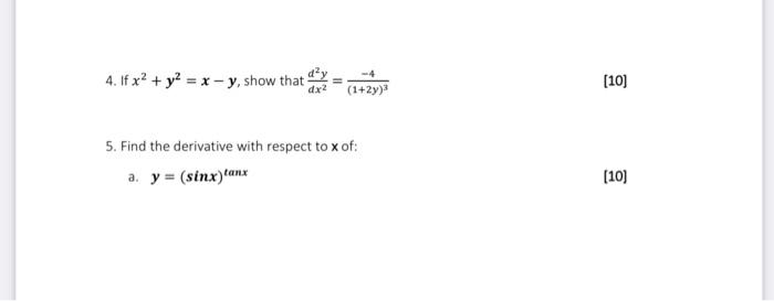 4 1 2y 4 If X Y X Y Show That 5 Find The Derivative With Respect To X Of A Y Sinx Tanx 10 10 1