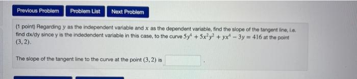 Previous Problem Problem List Next Problem 1 Point Regarding Y As The Independent Variable And X As The Dependent Vari 1