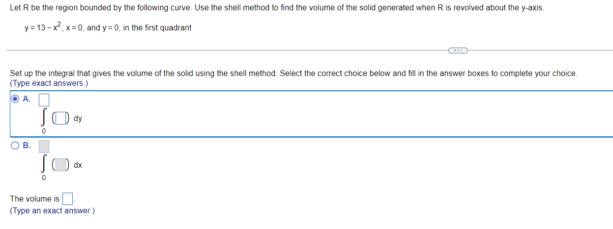 Let R Be The Region Bounded By The Following Curve Use The Shell Method To Find The Volume Of The Solid Generated When 1