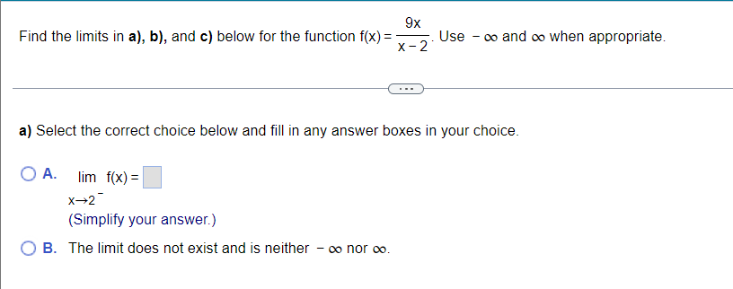9x Find The Limits In A B And C Below For The Function F X X 2 A Select The Correct Choice Below And Fill In An 1