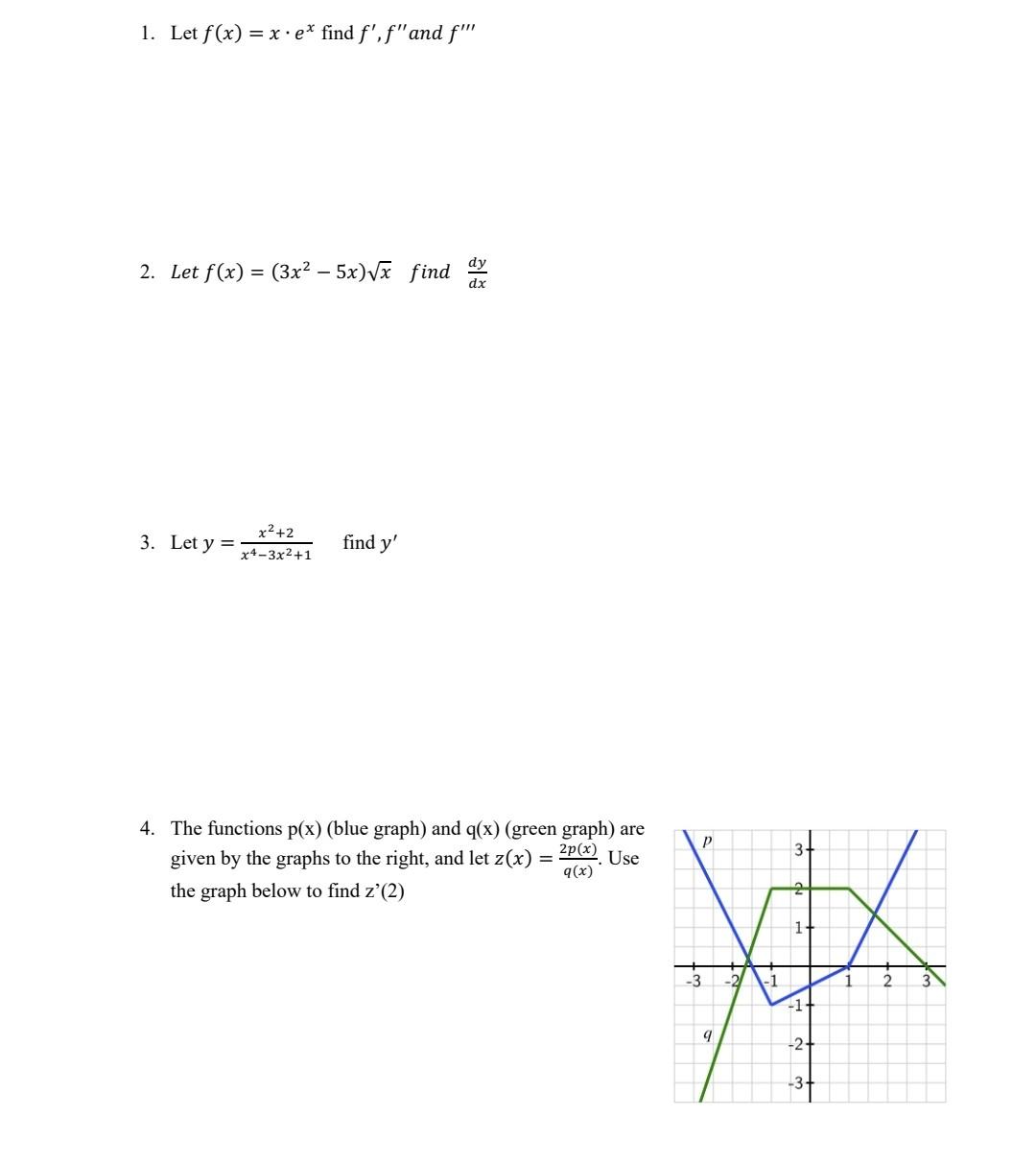 1 Let F X X Ex Find F F And F Dy 2 Let F X 3x 5x X Find D 3 Let Y X 2 X4 3x 1 Find Y 4 The Functi 1
