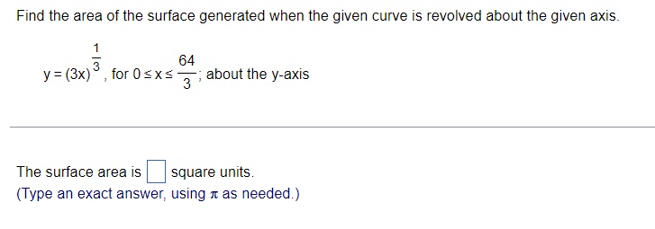 Find The Area Of The Surface Generated When The Given Curve Is Revolved About The Given Axis 64 Y 3x For 0 X About 1