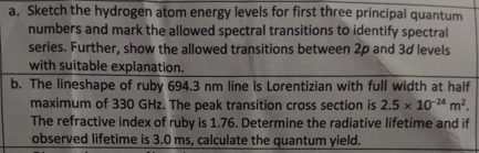 A Sketch The Hydrogen Atom Energy Levels For First Three Principal Quantum Numbers And Mark The Allowed Spectral Transi 1