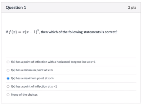 Question 1 If F X X X 1 Then Which Of The Following Statements Is Correct O F X Has A Point Of Inflection Wit 1