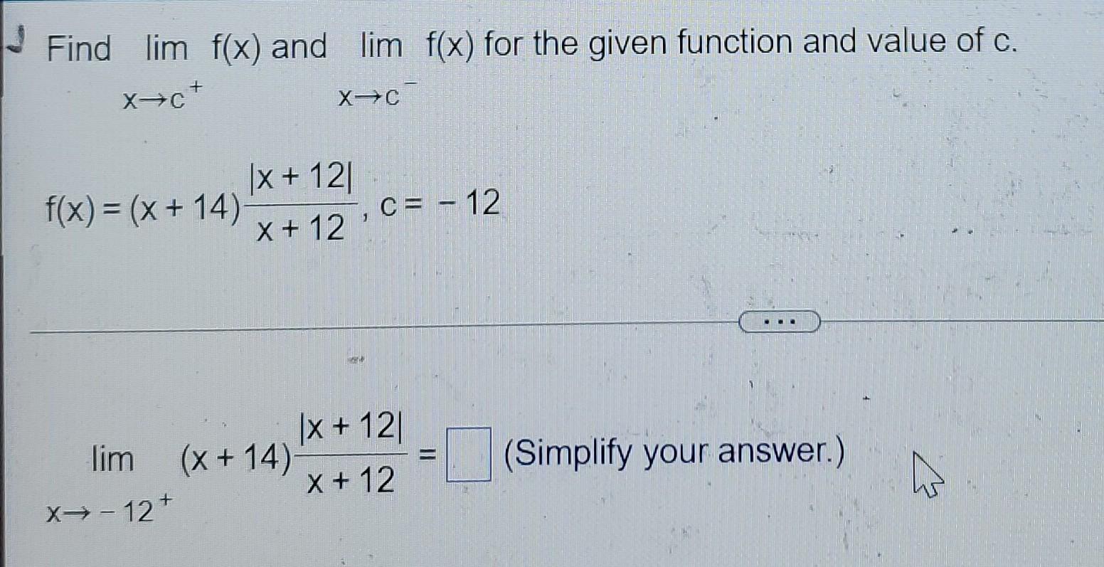 Find Lim F X And Lim F X For The Given Function And Value Of C X C X C F X X 14 X 121 X 12 C 12 1 2 1