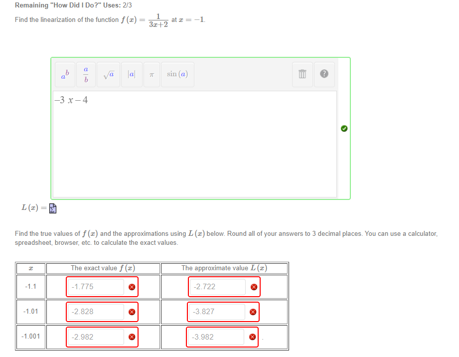 Remaining How Did I Do Uses 2 3 Find The Linearization Of The Function F X A A A A B 3 X 4 At X 1 3x 2 Si 1