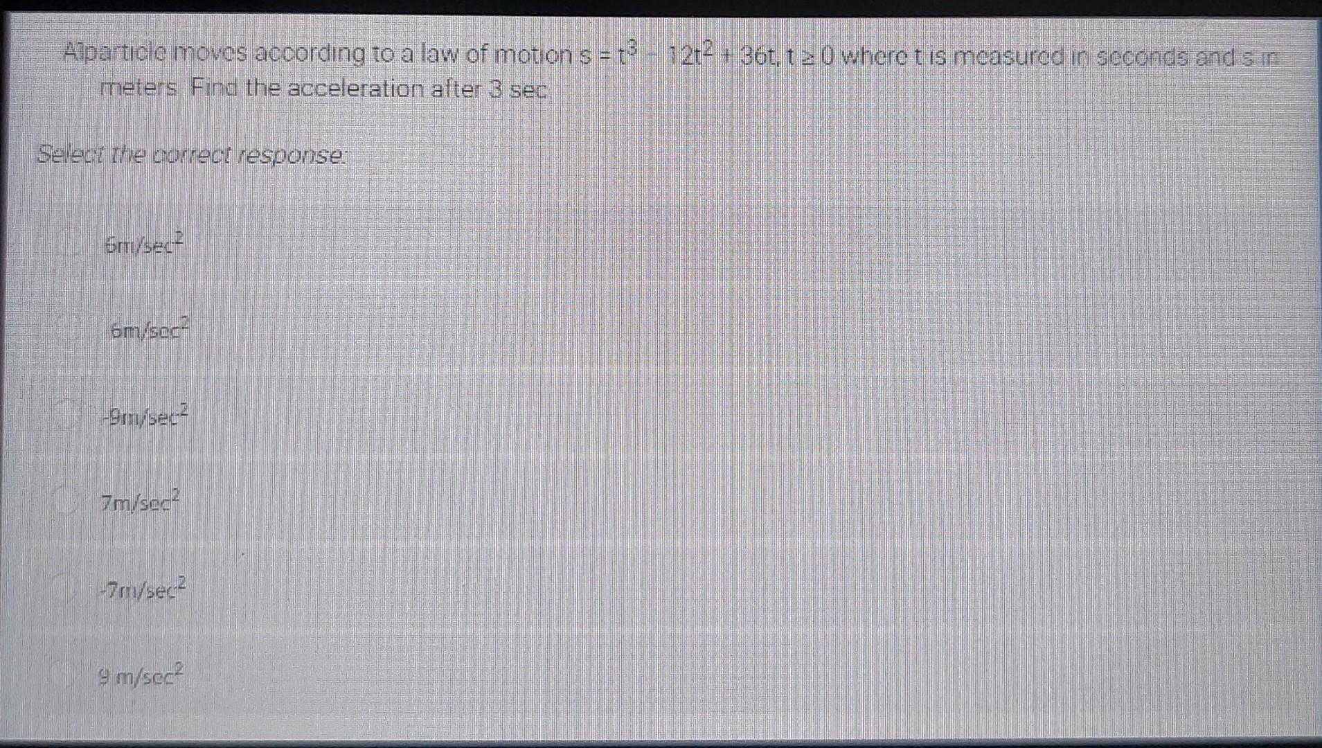Alparticle Moves According To A Law Of Motion S T3 12t2 36t 120 Where T Is Measured In Seconds And S In Meters Fi 1