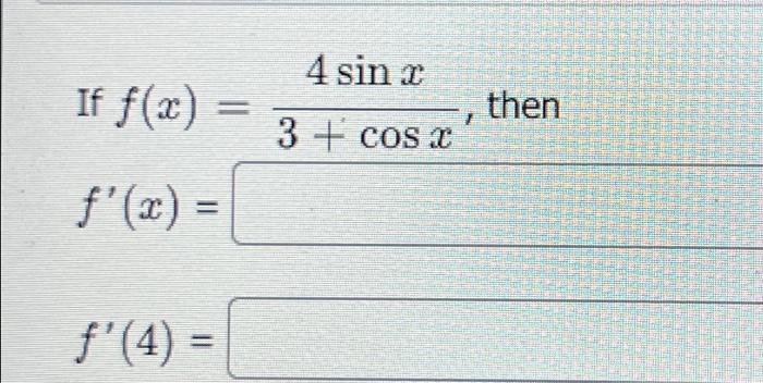 If F X F X F 4 3 4 Sin Cos X Then 1