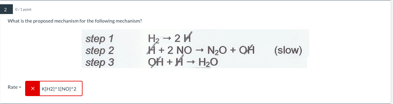 0 1 Point What Is The Proposed Mechanism For The Following Mechanism Step 1 Step 2 Step 3 H2 2 A 2 No N2o Oh Oh 1