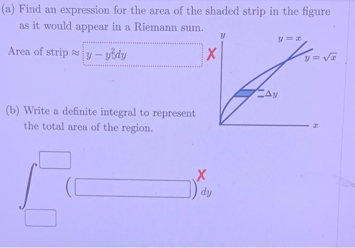 A Find An Expression For The Area Of The Shaded Strip In The Figure As It Would Appear In A Riemann Sum Y Y X Area 1