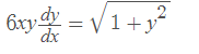 2 6xydy 1 1 Express Y Explicitly In Terms Of R X 0 Y 1 0 1