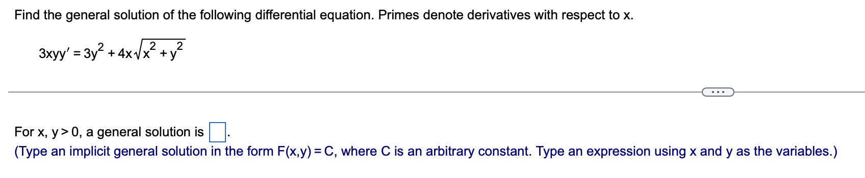 Find The General Solution Of The Following Differential Equation Primes Denote Derivatives With Respect To X 2 2 3xyy 1