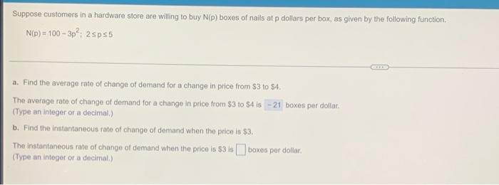 Suppose Customers In A Hardware Store Are Willing To Buy N P Boxes Of Nails At P Dollars Per Box As Given By The Follo 1