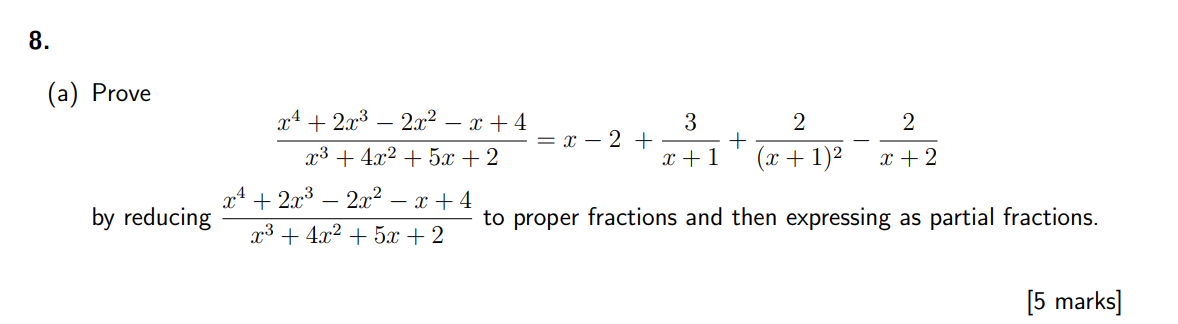 8 A Prove By Reducing 2x X 4 2x X 4x 5x 2 2x 2x X 4 X3 4x 5x 2 3 2 2 X 2 X 1 X 1 X 2 T 1