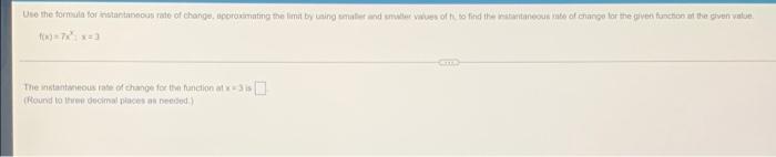 Use The Formula For Instantaneous Rate Of Change Approximating The Limit By Using Smaller And Smuter Values Of T To Fin 1