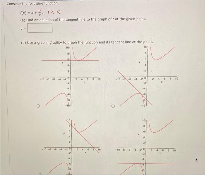 Consider The Following Function 8 F X X 2 6 F A Find An Equation Of The Tangent Line To The Graph Of F At Th 1