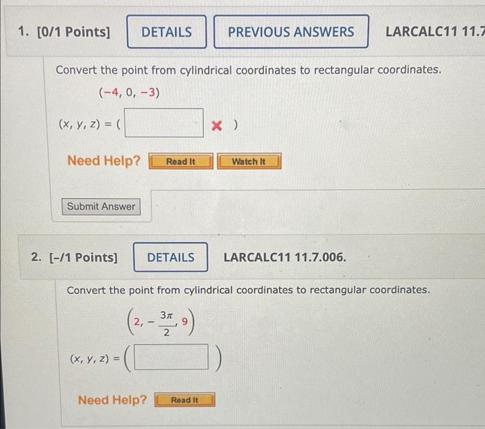 1 0 1 Points Details Previous Answers Convert The Point From Cylindrical Coordinates To Rectangular Coordinates 4 1