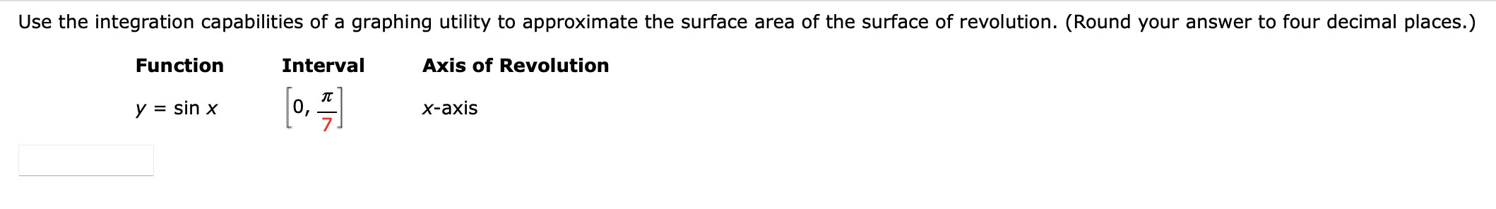 Use The Integration Capabilities Of A Graphing Utility To Approximate The Surface Area Of The Surface Of Revolution Ro 1