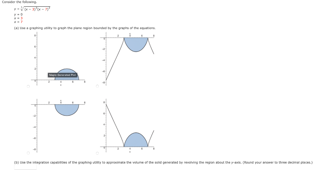 Consider The Following Y X 3 X 7 Y 0 X 3 X 7 A Use A Graphing Utility To Graph The Plane Region Bound 1