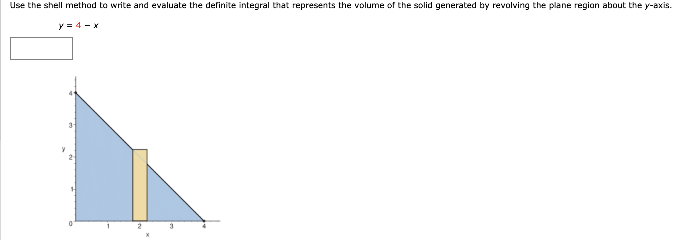 Use The Shell Method To Write And Evaluate The Definite Integral That Represents The Volume Of The Solid Generated By Re 1