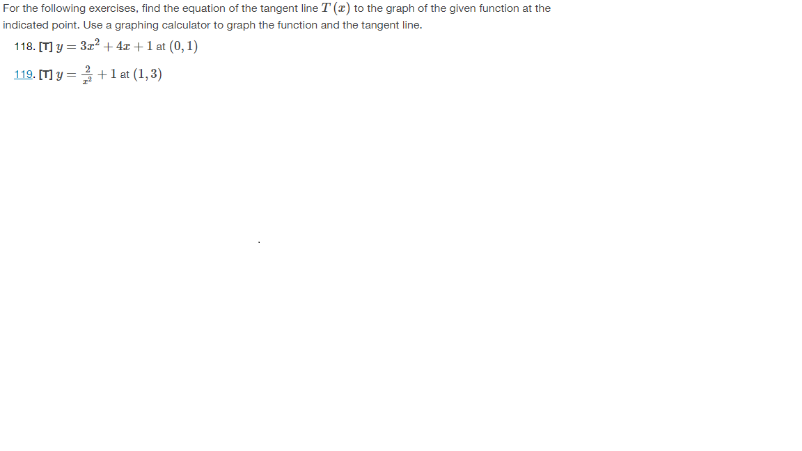 For The Following Exercises Find The Equation Of The Tangent Line T X To The Graph Of The Given Function At The Indic 1
