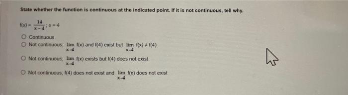 State Whether The Function Is Continuous At The Indicated Point If It Is Not Continuous Tell Why 14 F X O Continuou 1