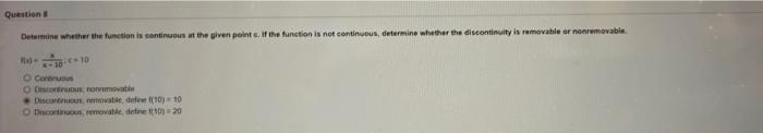 Question Determine Whether The Function Is Continuous At The Given Point C If The Function Is Not Continuous Determine 1
