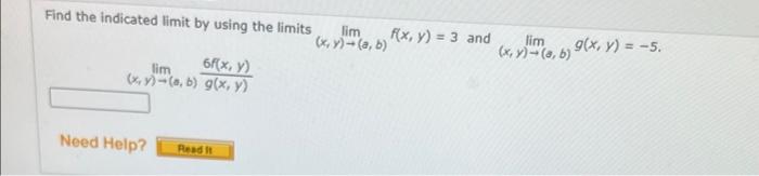 Find The Indicated Limit By Using The Limits 6f X Y Lim X Y A B G X Y Need Help Read It Lim X Y A B F X 1