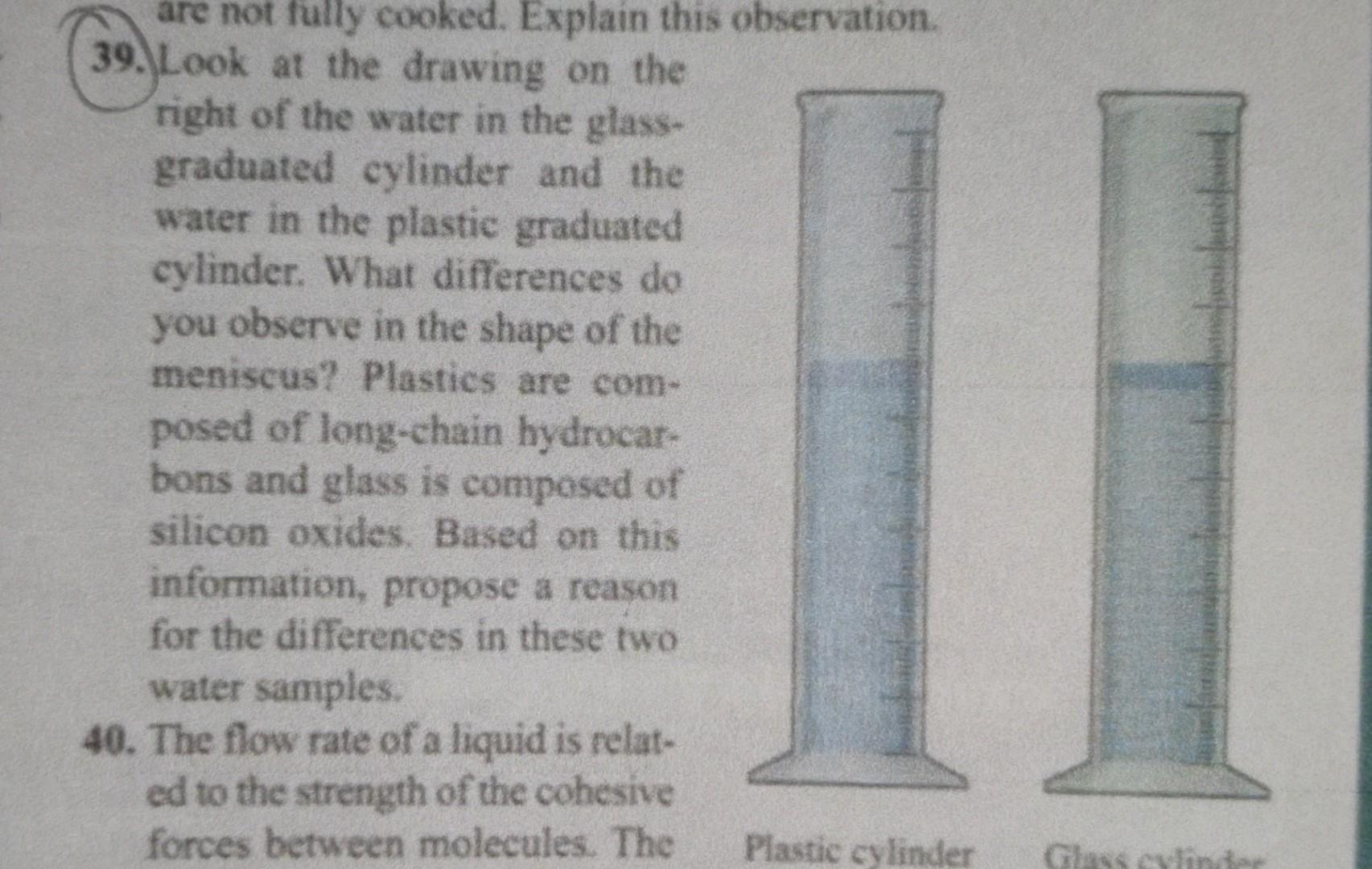 Are Not Fully Cooked Explain This Observation 39 Look At The Drawing On The Right Of The Water In The Glass Graduated 1