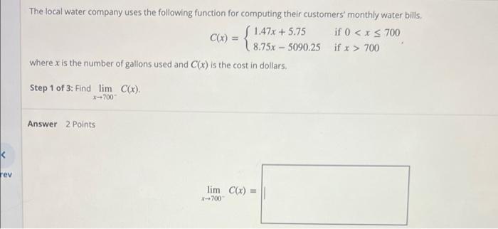 The Local Water Company Uses The Following Function For Computing Their Customers Monthly Water Bills C E 1 47x 1