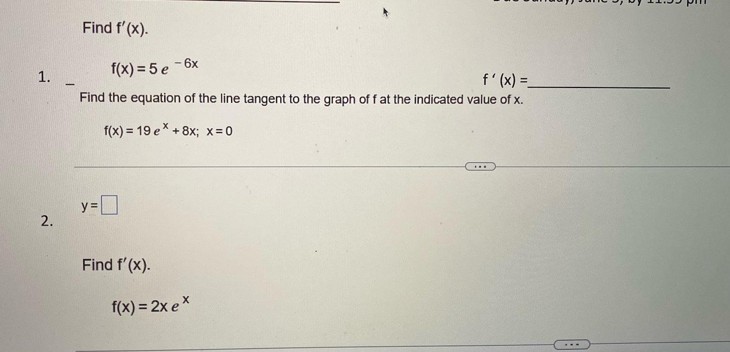 2 Find F X F X 5e 6x F X Find The Equation Of The Line Tangent To The Graph Of F At The Indicated Value Of 1