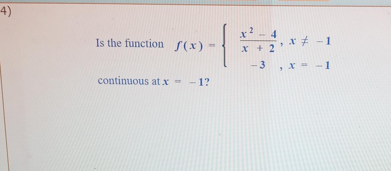 4 Is The Function Continuous At X H F X 1 X 4 X 2 3 X 1 X 1 4 Is The Function Continuous At X 1
