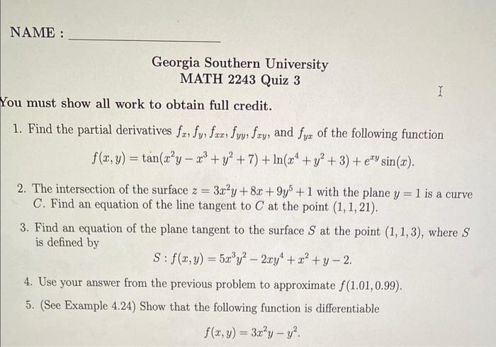 Name Georgia Southern University Math 2243 Quiz 3 I You Must Show All Work To Obtain Full Credit 1 Find The Partial 1