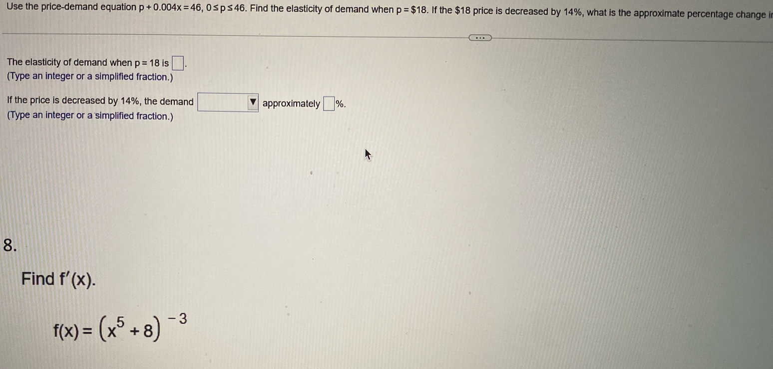 Use The Price Demand Equation P 0 004x 46 0sps46 Find The Elasticity Of Demand When P 18 If The 18 Price Is Decr 1