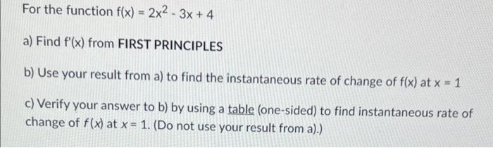 For The Function F X 2x 3x 4 A Find F X From First Principles B Use Your Result From A To Find The Instantane 1