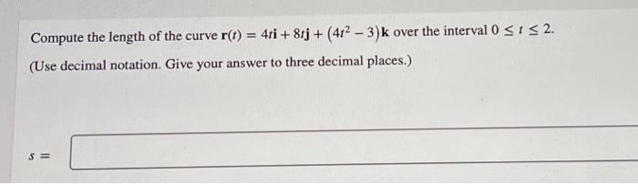 Find The Speed Over The Path R T E 3 2 31 At T 3 Use Symbolic Notation And Fractions Where Needed V 3 2