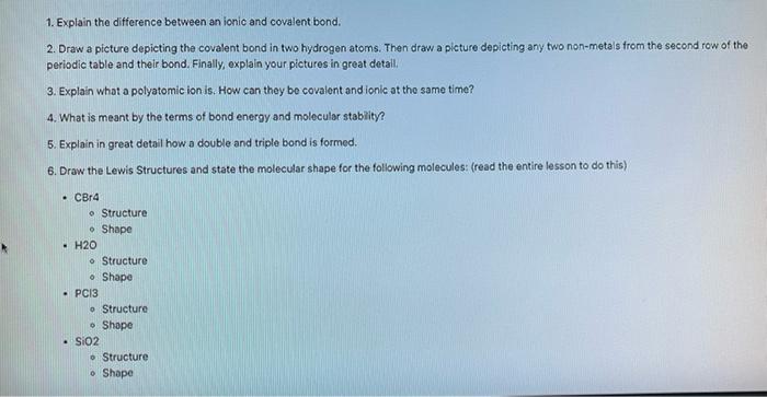 1 Explain The Difference Between An Ionic And Covalent Bond 2 Draw A Picture Depicting The Covalent Bond In Two Hydro 1