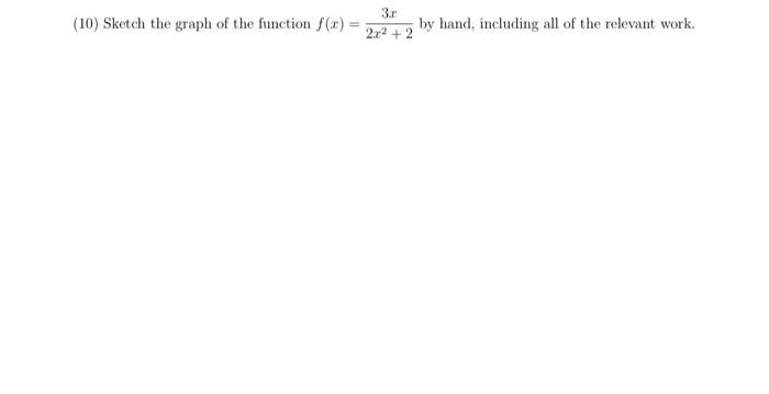 3r 10 Sketch The Graph Of The Function F X 2x 2 By Hand Including All Of The Relevant Work 1