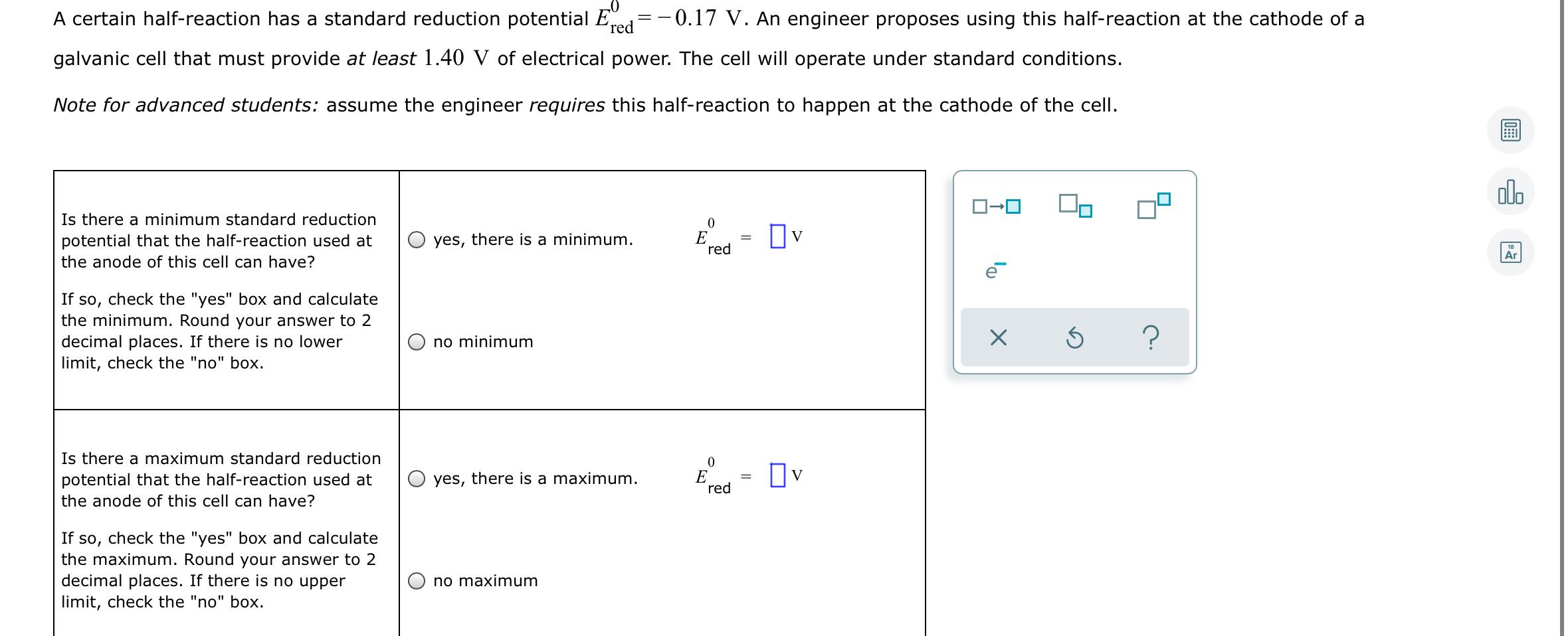 0 A Certain Half Reaction Has A Standard Reduction Potential Ered 0 17 V An Engineer Proposes Using This Half Rea 1