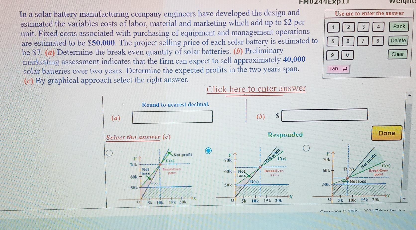 0 Use Me To Enter The Answer 2 3 4 Back 5 6 8 Delete In A Solar Battery Manufacturing Company Engineers Have Developed T 1
