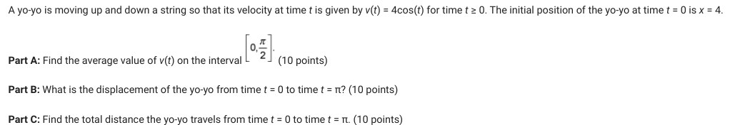A Yo Yo Is Moving Up And Down A String So That Its Velocity At Time T Is Given By V T 4cos T For Time T 0 The Init 1