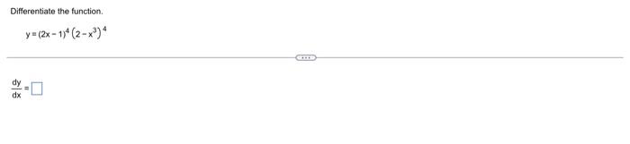 Differentiate The Function Y 2x 14 2 X 4 Dy Dx Gtb 1