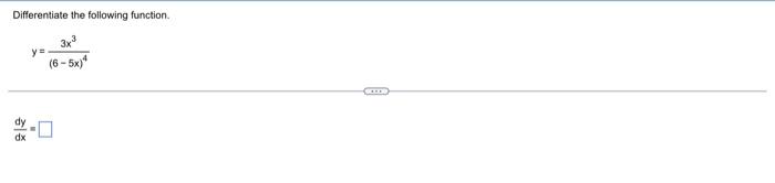 Differentiate The Following Function Y 3x3 6 5x 4 Dx Selle 1