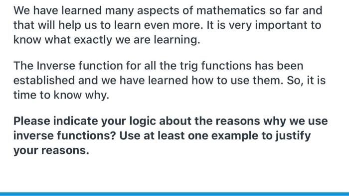 We Have Learned Many Aspects Of Mathematics So Far And That Will Help Us To Learn Even More It Is Very Important To Kno 1