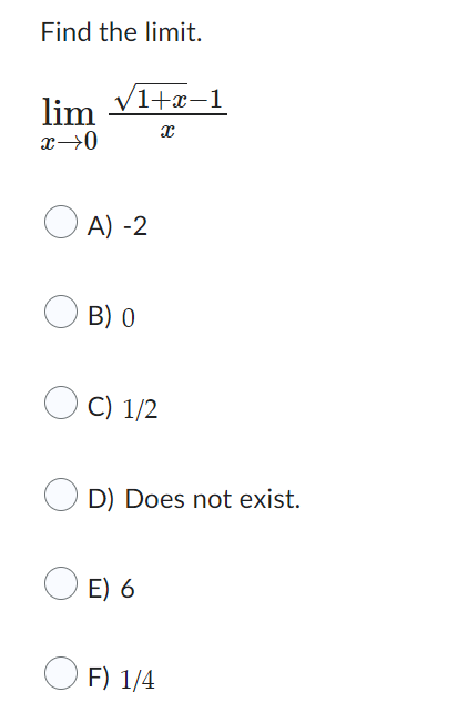 Evaluate Lim X 3 X 4x 3 X 3 A Find The Limit Lim X 0 1 X 1 X A 2 B 0 C 1 2 Od Does Not Exist E 6 F 1 4 2
