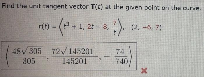 Find The Unit Tangent Vector T T At The Given Point On The Curve R T 3 1 20 8 7 3 2t 2 6 7 7214520 1