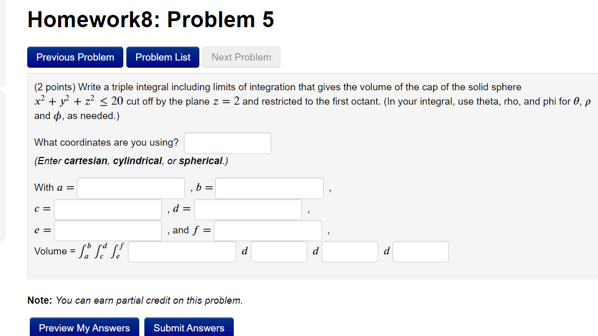 Homework8 Problem 5 Previous Problem Problem List Next Problem 2 Points Write A Triple Integral Including Limits Of I 1